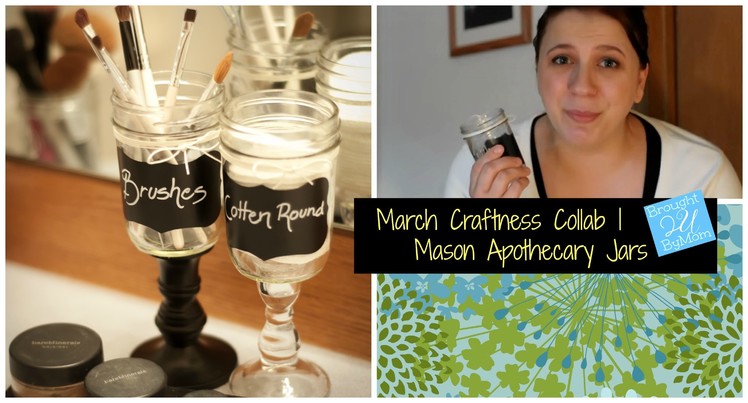 DIY Mason Apothecary Jars How-To | March Craftness Collab