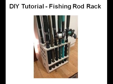 DIY Tutorial - Fishing Rod Rack
