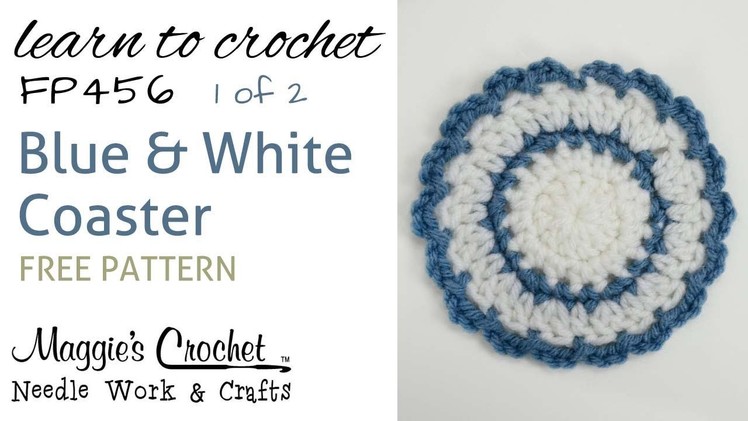 FP456 Blue and White Coaster - FREE PATTERN - Part 1 of 2 - Right Handed