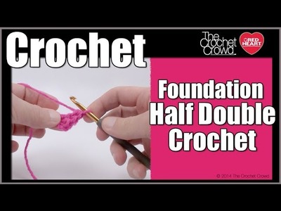 How to Crochet Foundation Half Double Chain