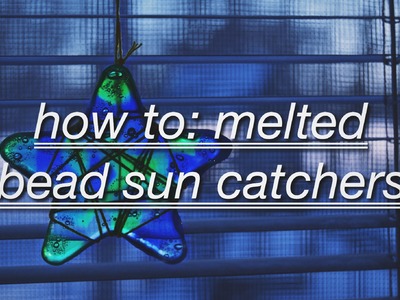 How to: melted bead sun catchers