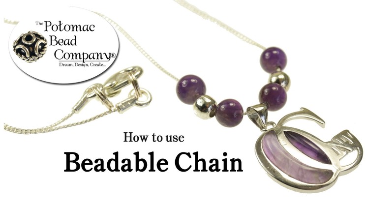 How to Use Beadable Chain