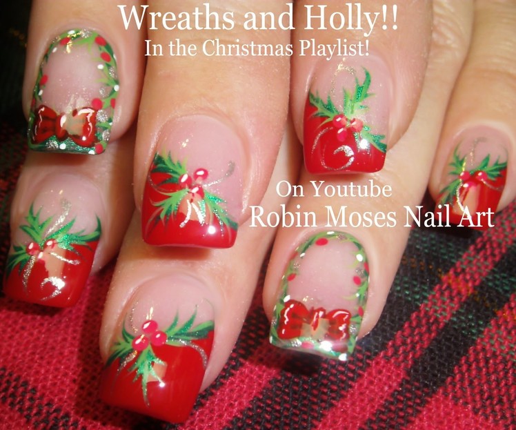 Nail Art Tutorial | Easy Christmas Nails! | DIY Holly and Xmas Wreath!