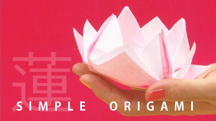 "Origami Lotus"  - 3 mins ORIGAMI Tutorial with beautiful Japanese papers #01 -