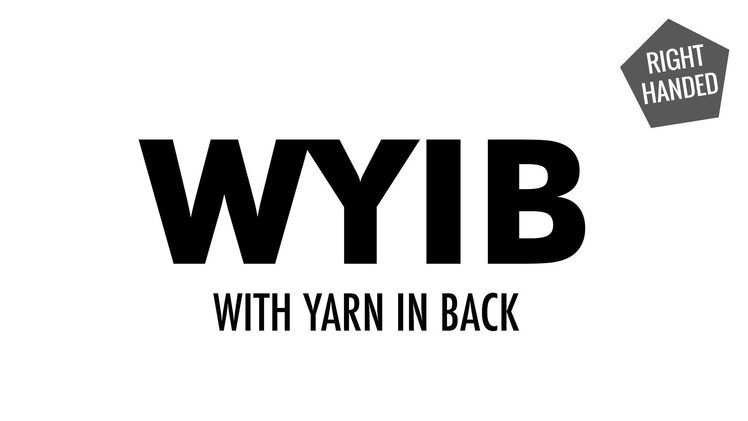 With Yarn in Back (WYIB) :: Knitting Technique :: Right Handed
