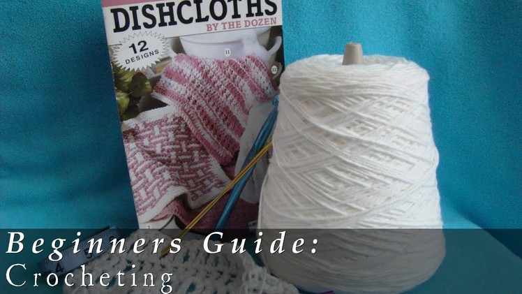 Beginners Guide  |  Crochet  |  Gauge  |  Getting Started