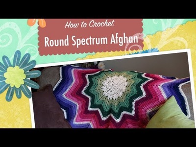 Crochet Round Afghan - Spectrum Afghan