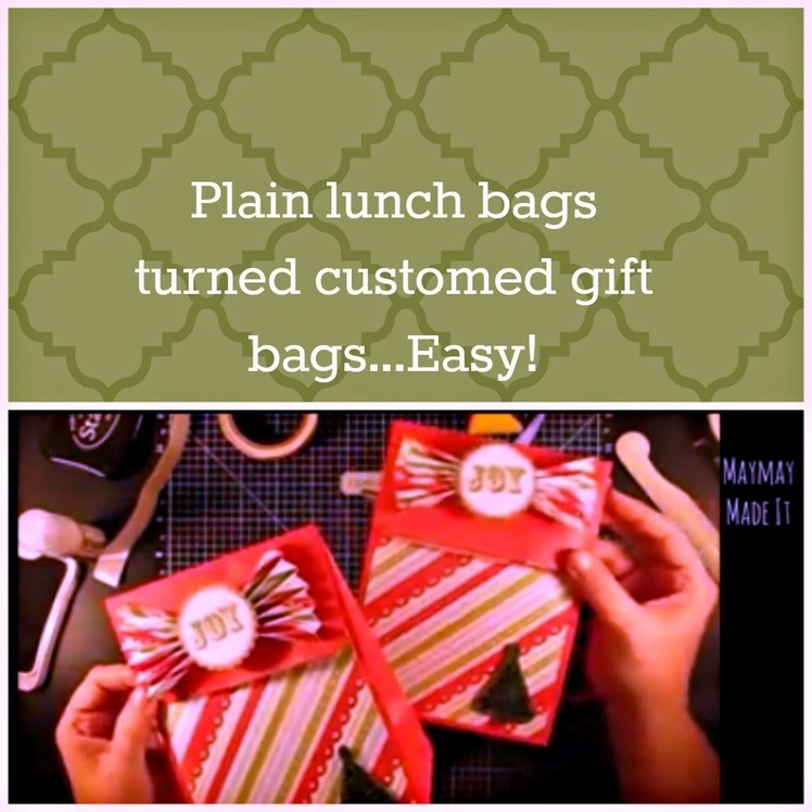 Easy Custom Christmas Gift Bag From Lunch Bag