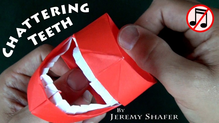Origami Chattering Teeth (no music)
