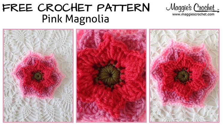 Pink Magnolia Free Crochet Pattern - Right Handed