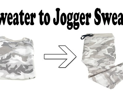 Sweater to Jogger Sweats Tutorial