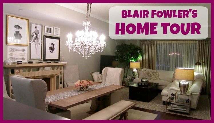 BLAIR FOWLER'S HOME TOUR 2015!