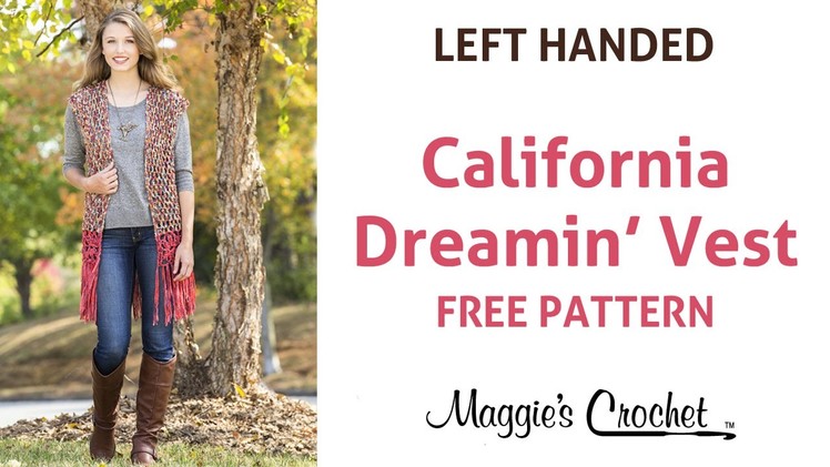 California Dream Vest Free Crochet Pattern - Left Handed