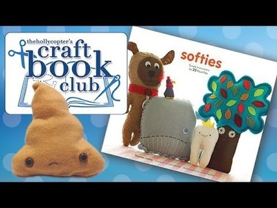♡ Craft Book Club - Softies with Felt ♡