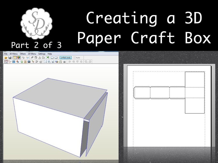Creating a Paper Craft 3D Box Part 2 of 3 - Pepakura