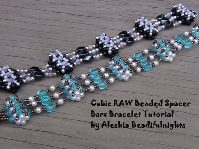 Cubic RAW Beaded Spacer Bars Bracelet Tutorial