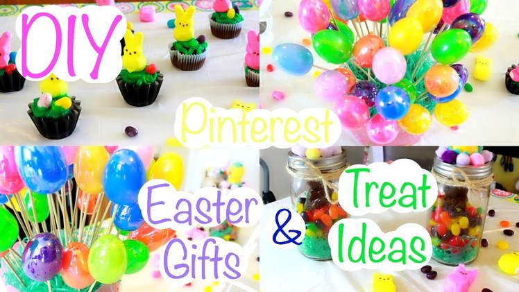 DIY Pinterest Inspired Easter Gifts & Treat Ideas !