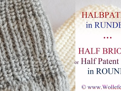 Halbpatent in Runden - Half Patent or Half Brioche Stitch in Rounds