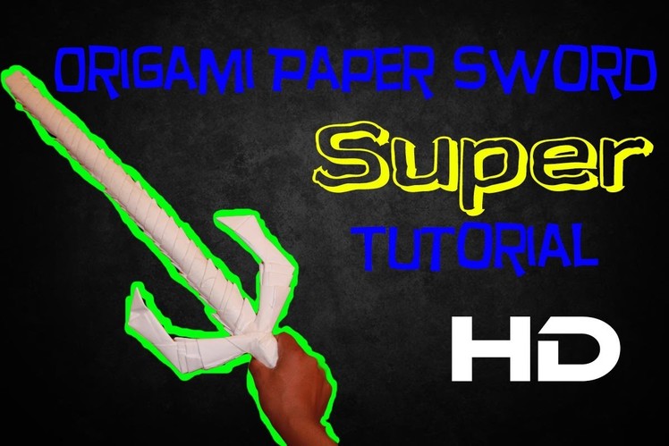 How to make a paper sword (origami paper sword tutorial)