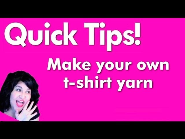 How-To Make T-shirt Yarn