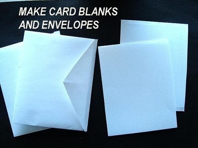 MAKE CARD BLANKS AND ENVELOPES, how to diy greeting cards