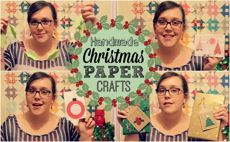 Making Handmade Christmas Paper Crafts!