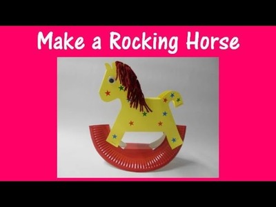 Arts and Crafts: How to make a rocking horse.