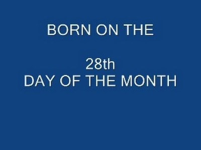 Born on the 28 th DAY OF THE MONTH, astrology, numerology, horoscope