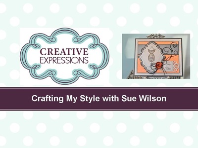Craft Dies by Sue Wilson -- Tutorial Video; Vintage Dress Form Card for Creative Expressions