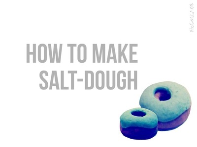 DIY: How to Make Salt-Dough + donut tutorial (polymer.salt-dough)