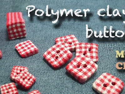 DIY Polymer clay buttons tutorial - Square fabric - Bottoni in Fimo - Botones en arcilla polimerica