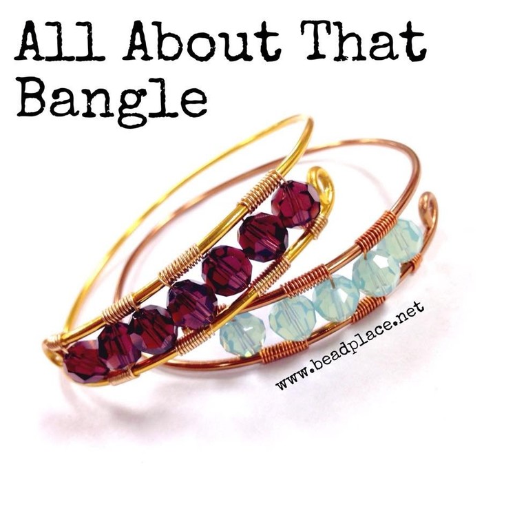 How To: All About That Bangle Bracelet with The Bead Place