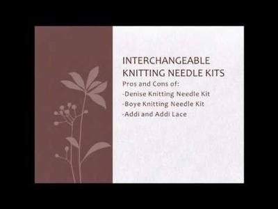 Interchangeable Knittine Needle Review: Addi, Boye, Denise