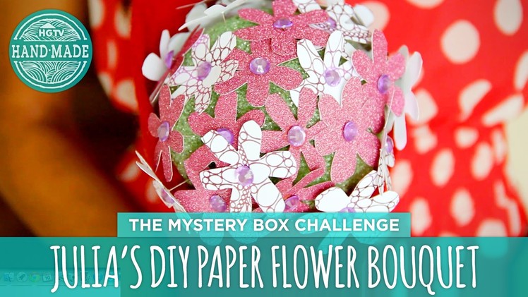 Julia's DIY Paper Flower Bouquet - HGTV Handmade Mystery Box Challenge
