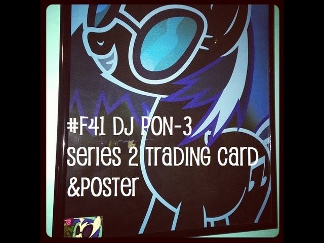 My Little Pony Dj Pon-3 #F41 Series 2 Trading Card and Poster