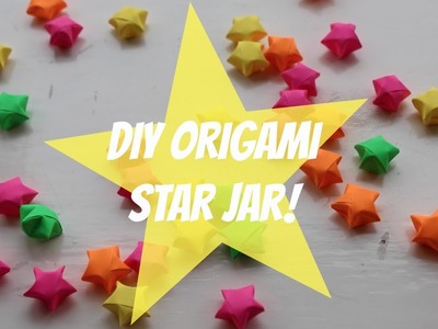 Origami Star Jar | DIY