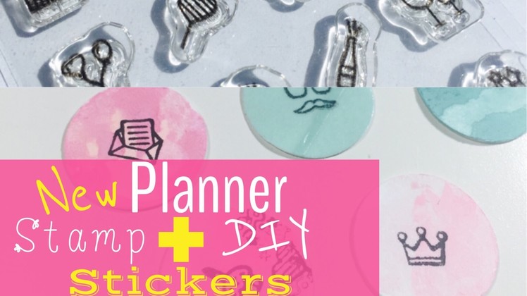 Planner Girl series: A New Planner Stamp & DIY stickers