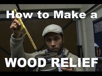 TUTORIAL:  How to Make a Hand Carved Wood Relief