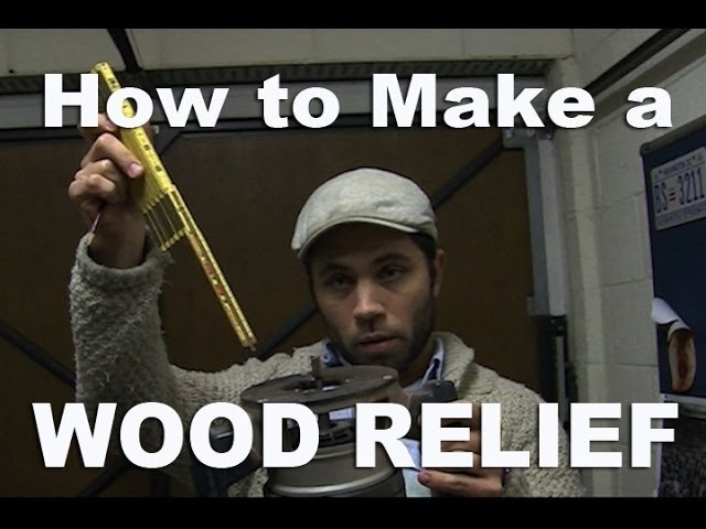 TUTORIAL:  How to Make a Hand Carved Wood Relief