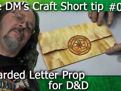 Warded letter prop for D&D (The DM's Craft, Short Tip, EP20)