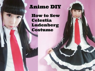 Anime Cosplay DIY - How to Sew Celestia Ludenberg Costume from DanganRonpa   + Headdress (easy)