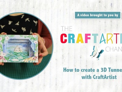 How to make a 3D Tunnel Card with CraftArtist