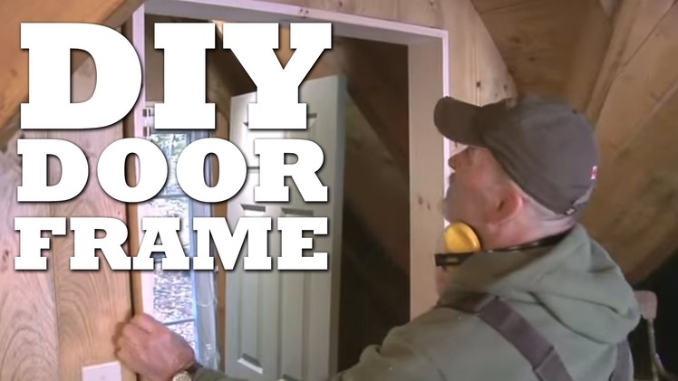 How To Make a Door Frame