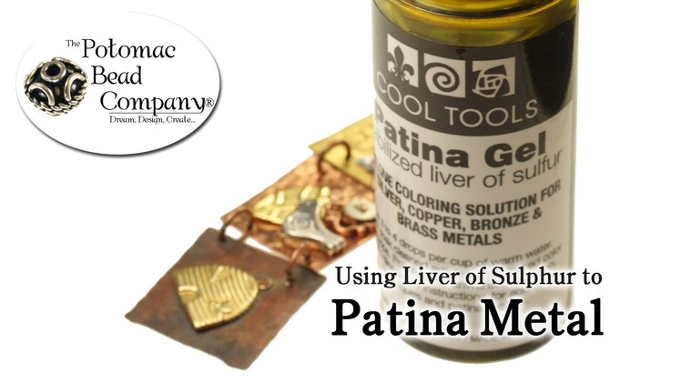 How to Patina Metal with Liver of Sulphur