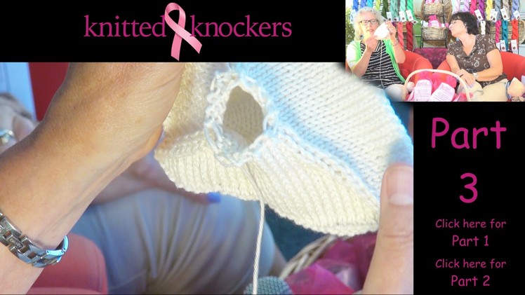 Knitted Knocker Tutorial - Part 3