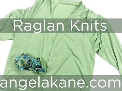 Sewing Patterns for Knits, Easy Fit Raglan Sweater from Angela Kane