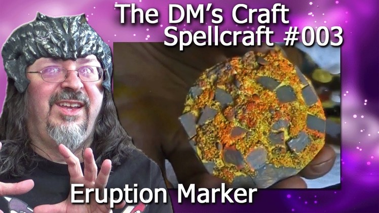 Craft an eruption marker for D&D (Spellcraft, EP3)
