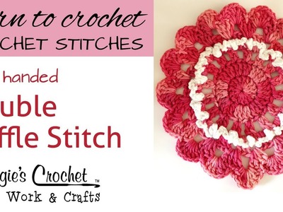 Crochet Double Ruffle Stitch -- Learn How To-Maggie-Weldon - Left