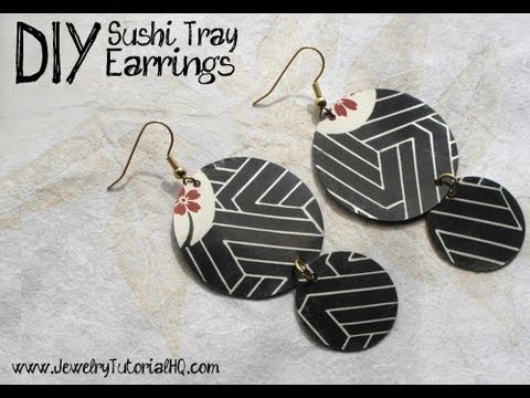 DIY Earrings Tutorial: Upcycled Jewelry Tutorial with Sushi Trays