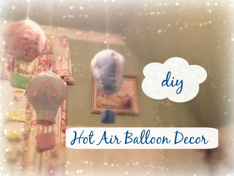 DIY Hanging Hot Air Balloon Decorations